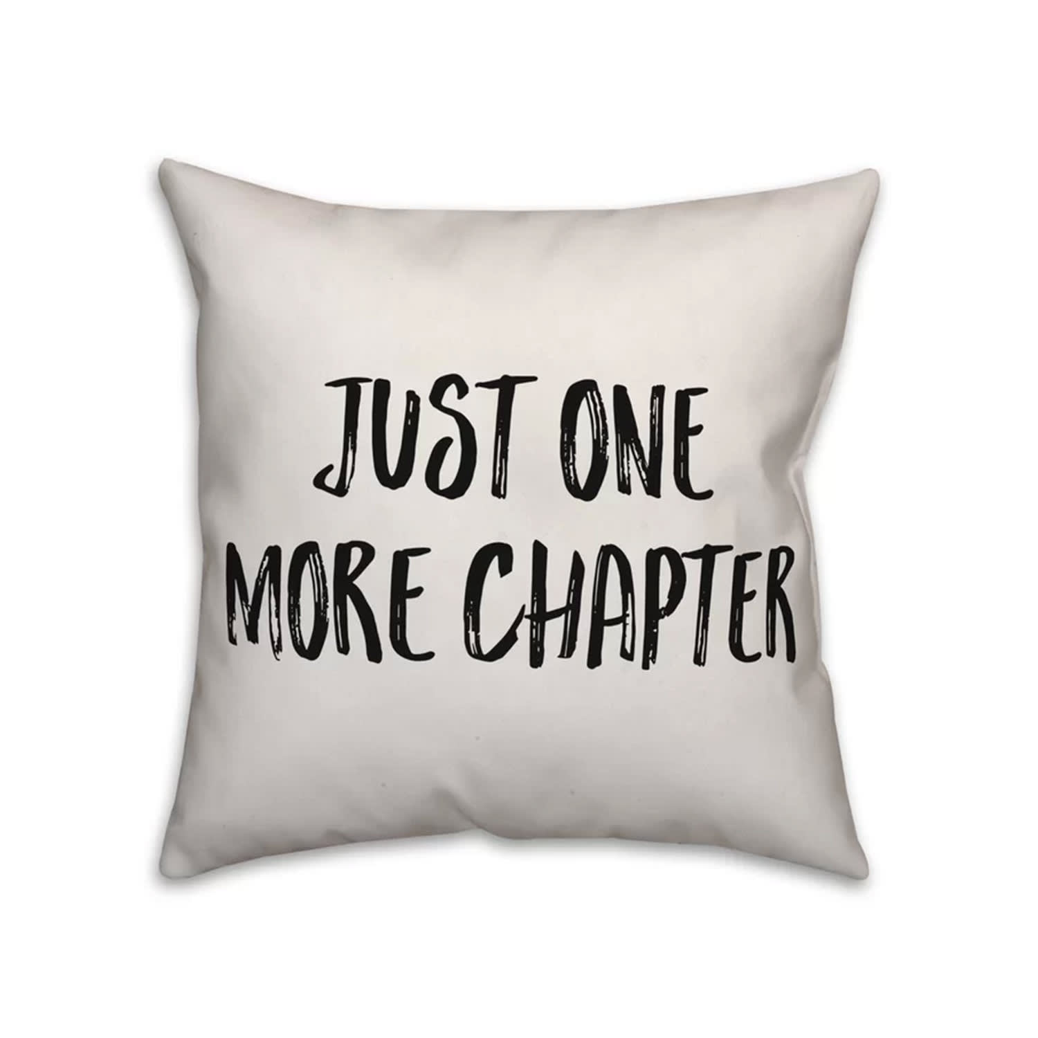 Just One More Chapter Throw Pillow Case Cushion Cover Book Lovers 18 x 18  Inch