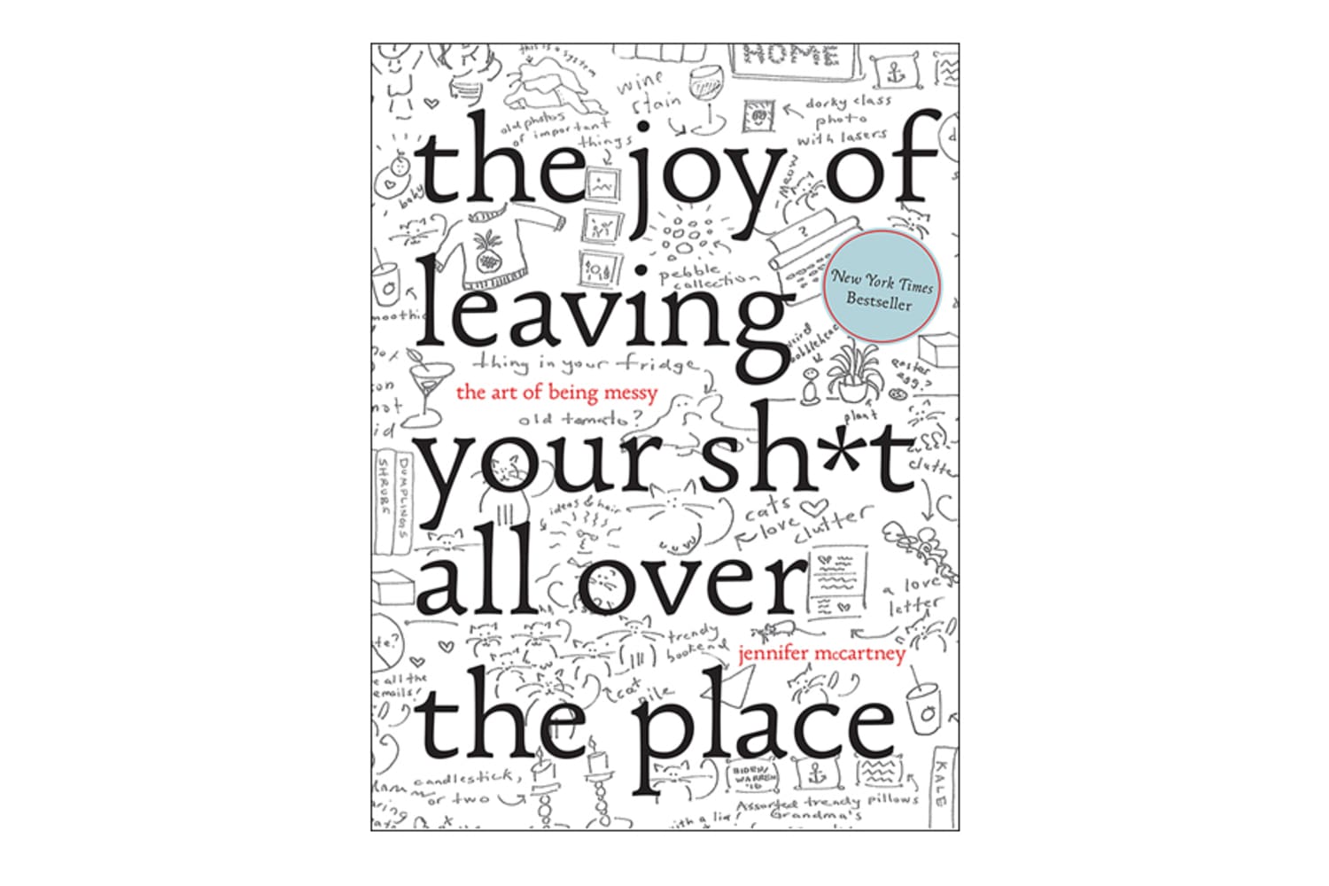 You should be read. Magic of Tidying. You should read