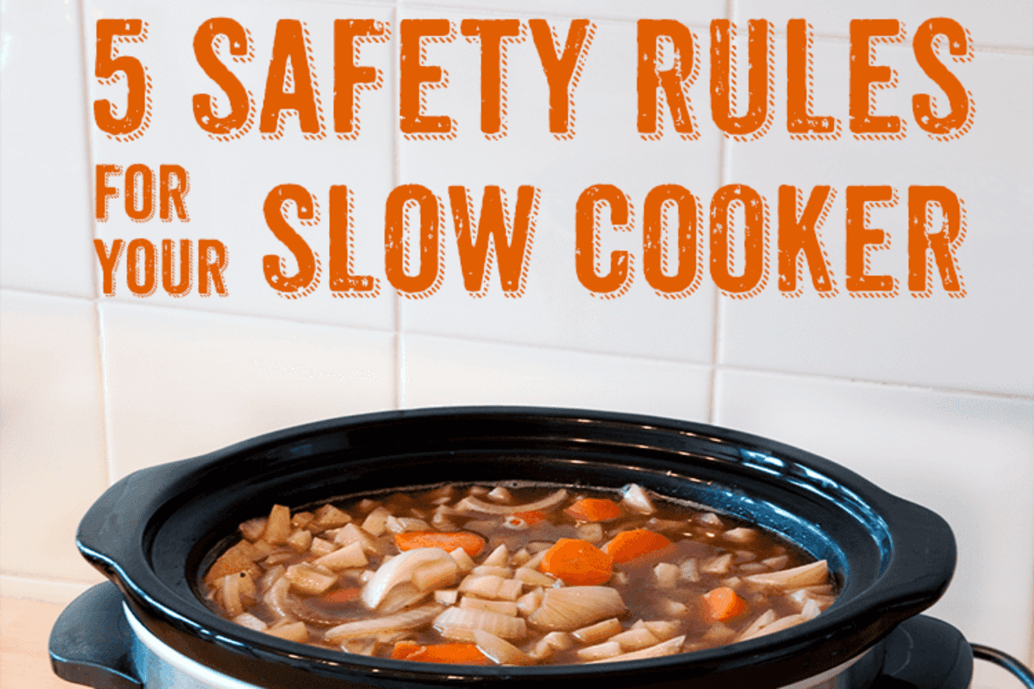 The 5 Safety Rules of Slow Cookers - Kitchn
