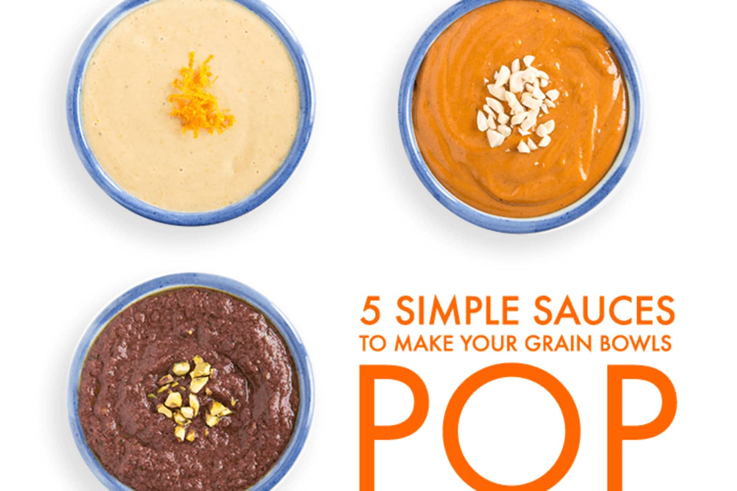 5 Easy Sauces To Make Grain Bowls Pop Kitchn