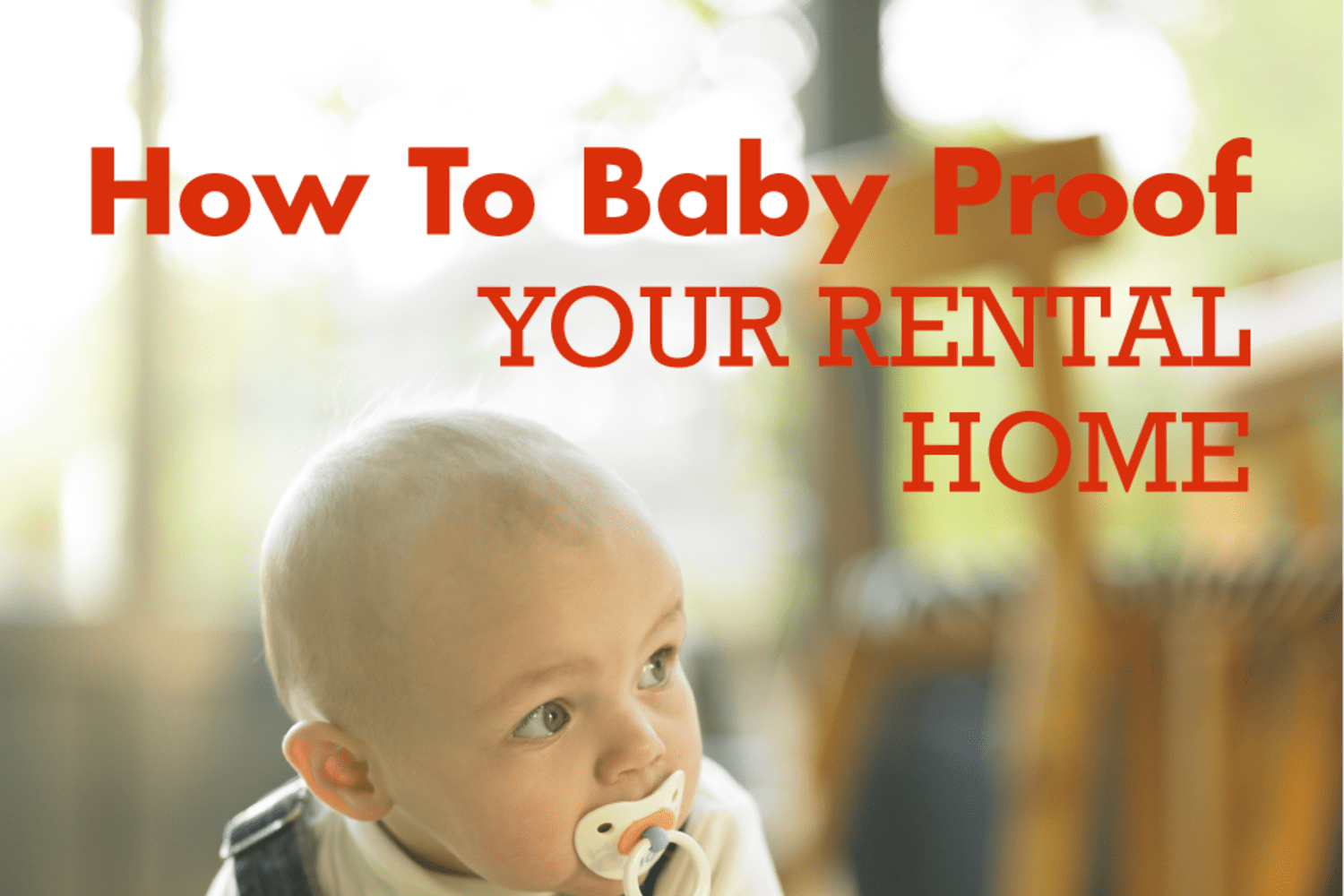How To Baby Proof Your Rental Apartment Therapy