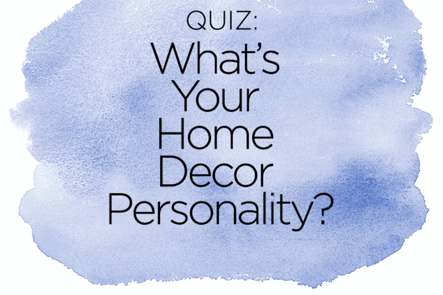 Quiz What’s Your Home Decor Personality? Apartment Therapy