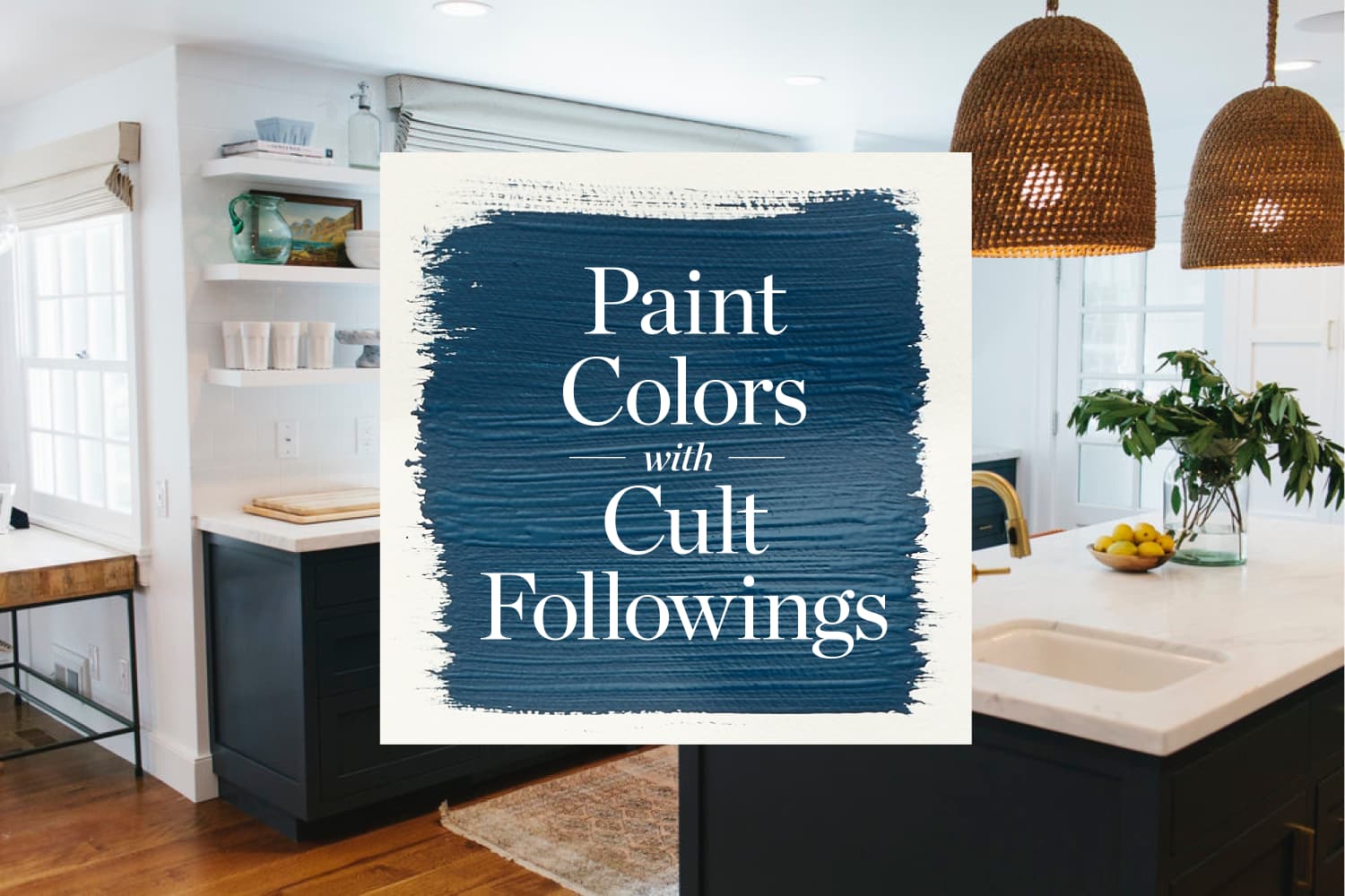 The Best Paint Colors with Cult Followings Apartment Therapy