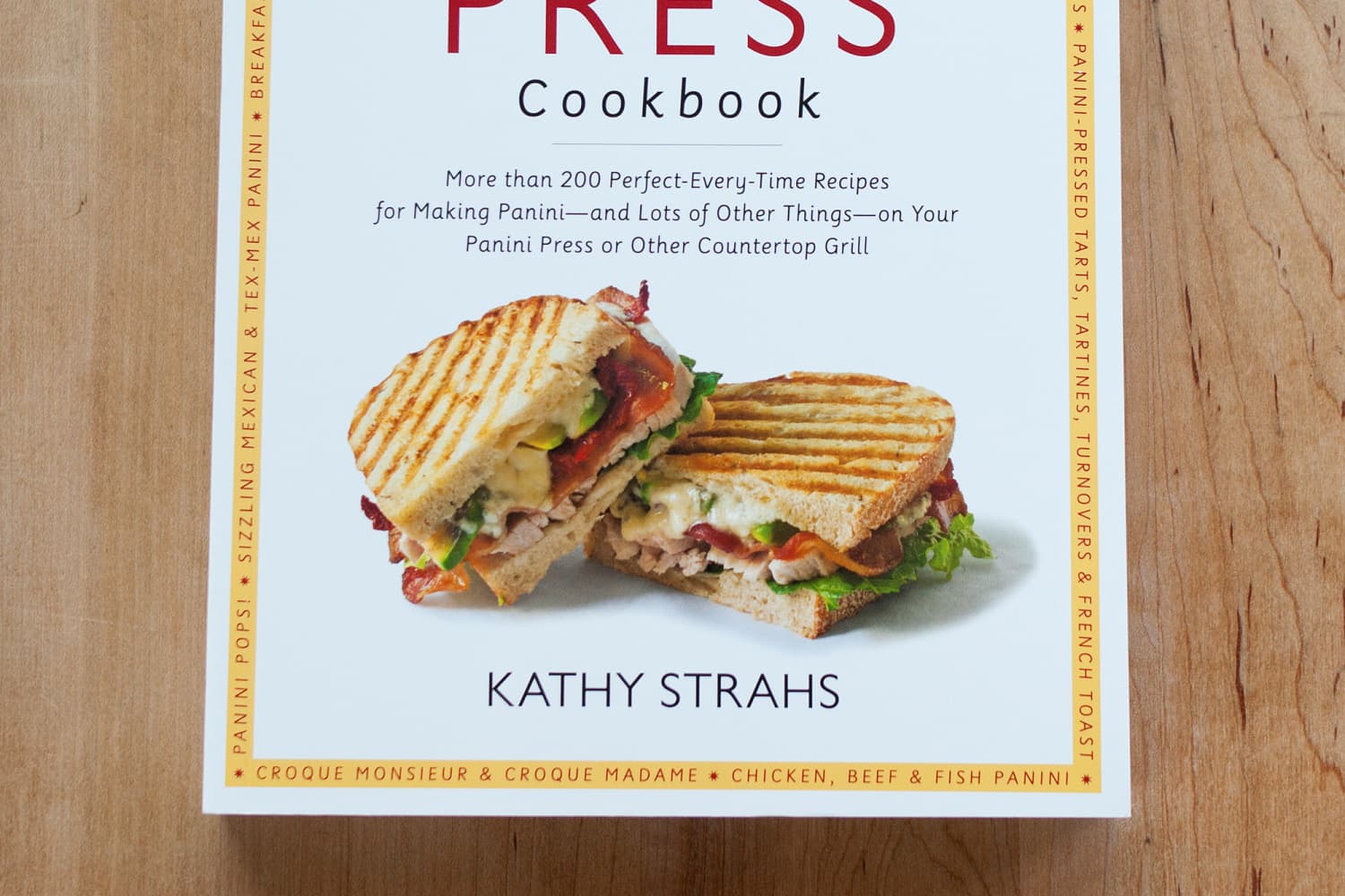 The Ultimate Panini Press Cookbook by Kathy Strahs The Kitchn