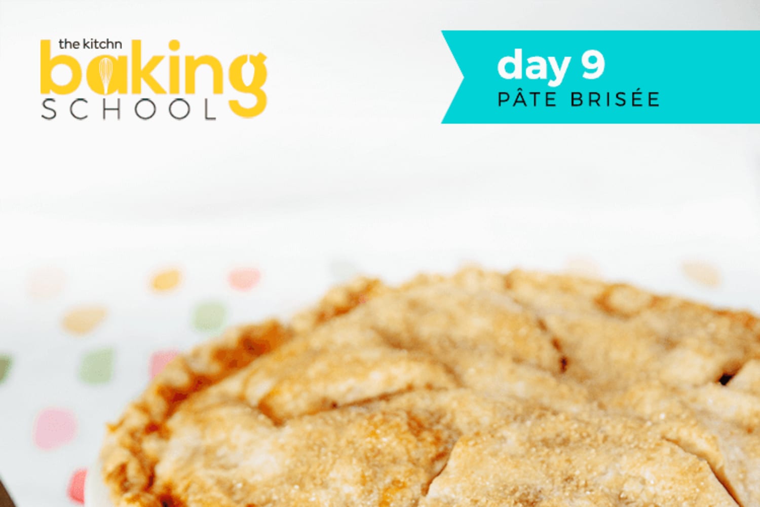Baking School Day 9 Pâte Brisée (Pie Crust) The Kitchn