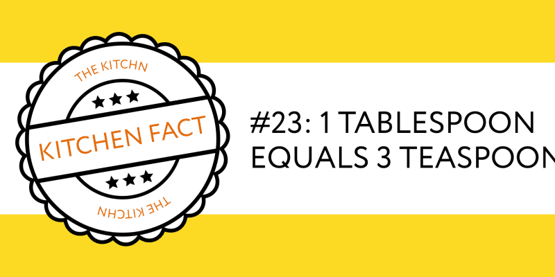 Do You Know How Many Teaspoons Are In A Tablespoon Kitchn