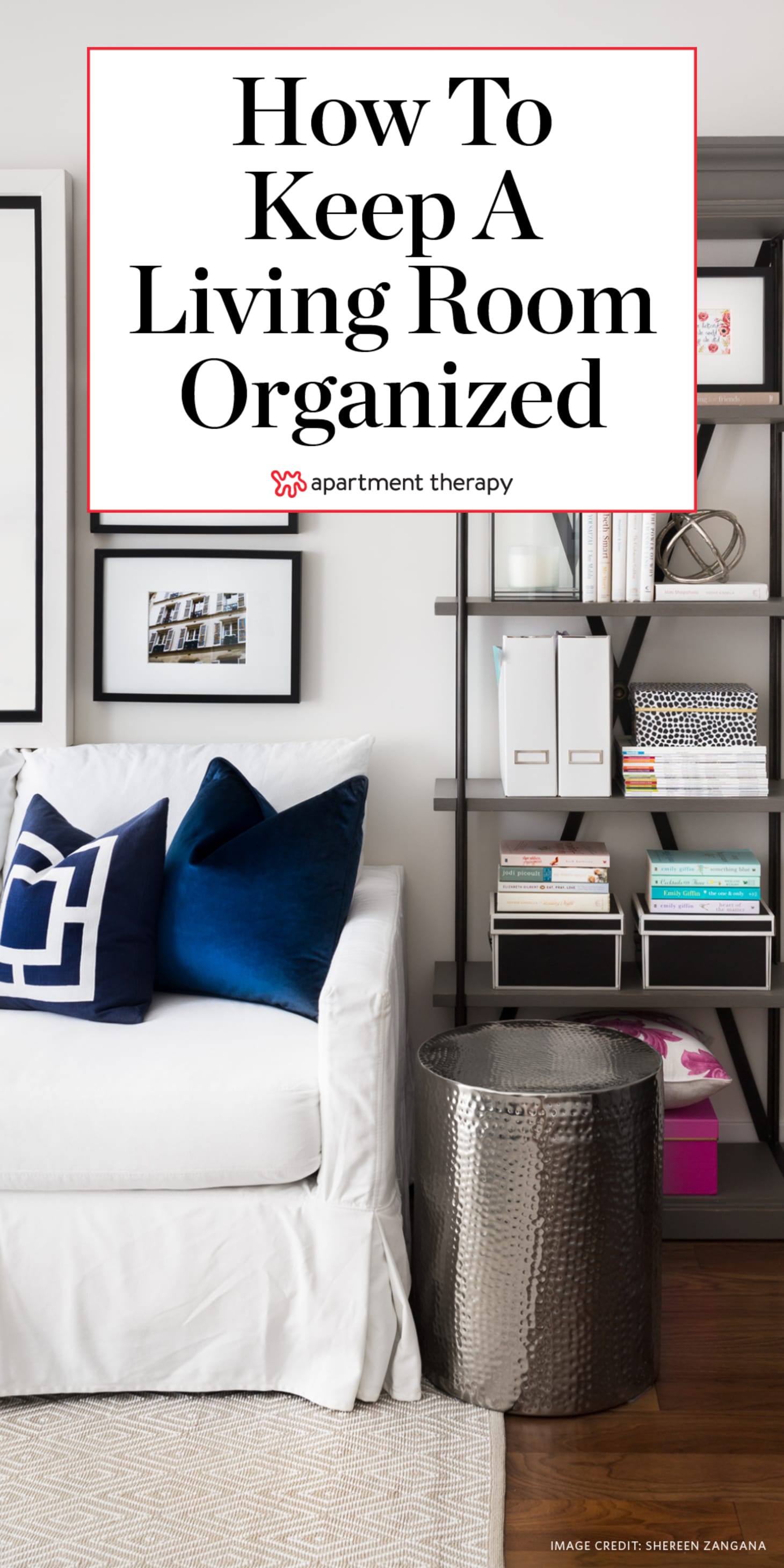 Organized Living Room Ideas and Tips | Apartment Therapy
