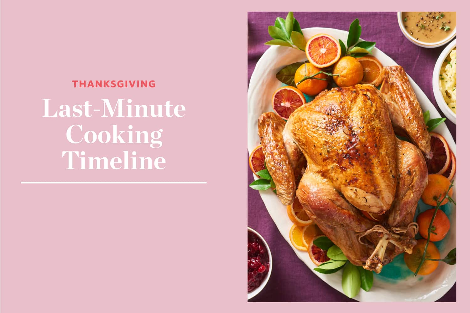 A Last-Minute, No-Sweat Timeline for Cooking Thanksgiving ...