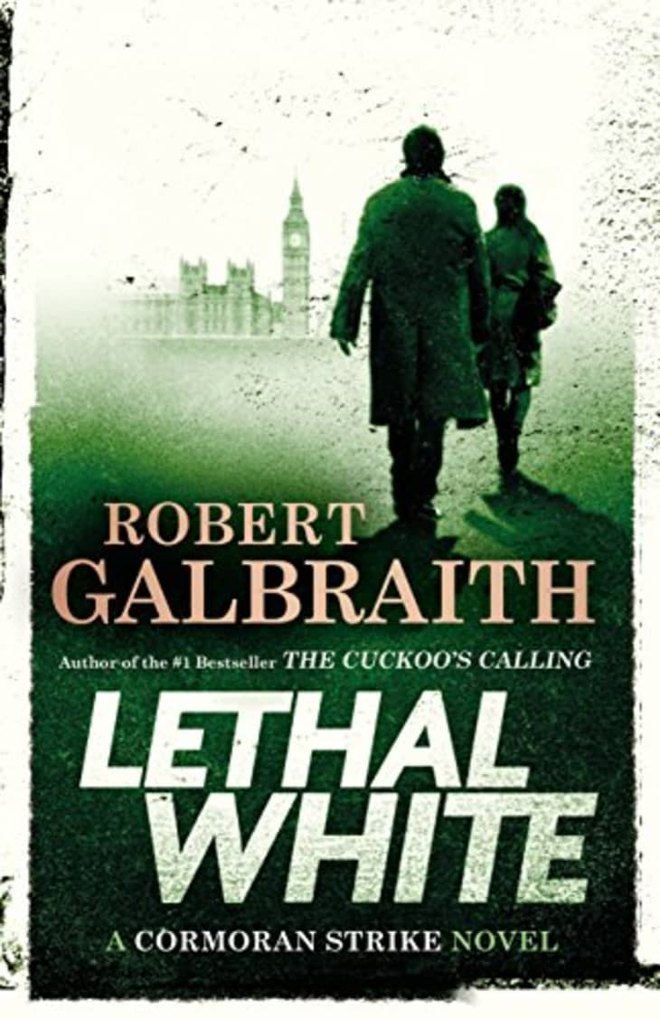 Lethal White by Robert Galbraith at Amazon