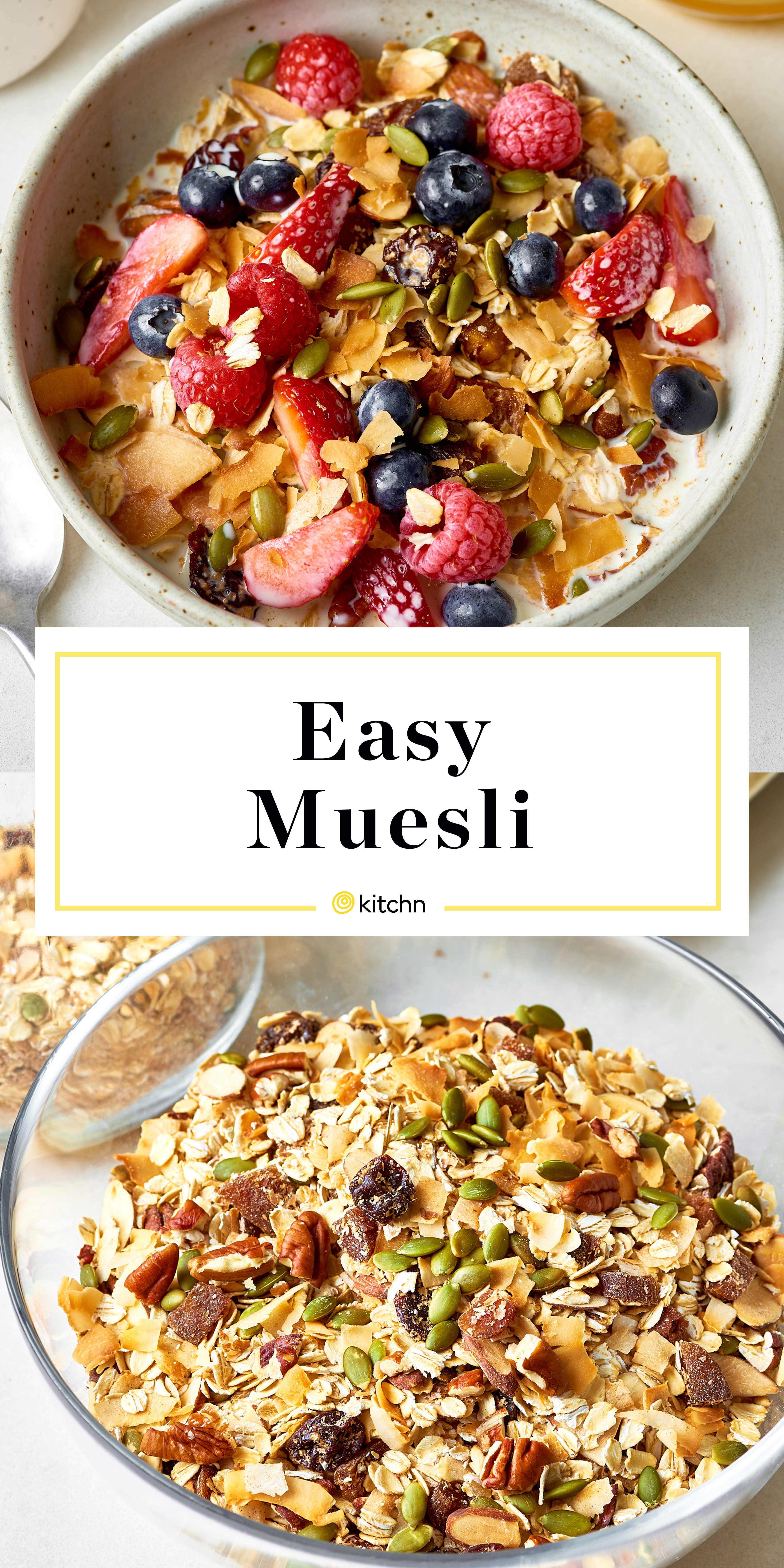 Easy Muesli Recipe How To Make Muesli Kitchn