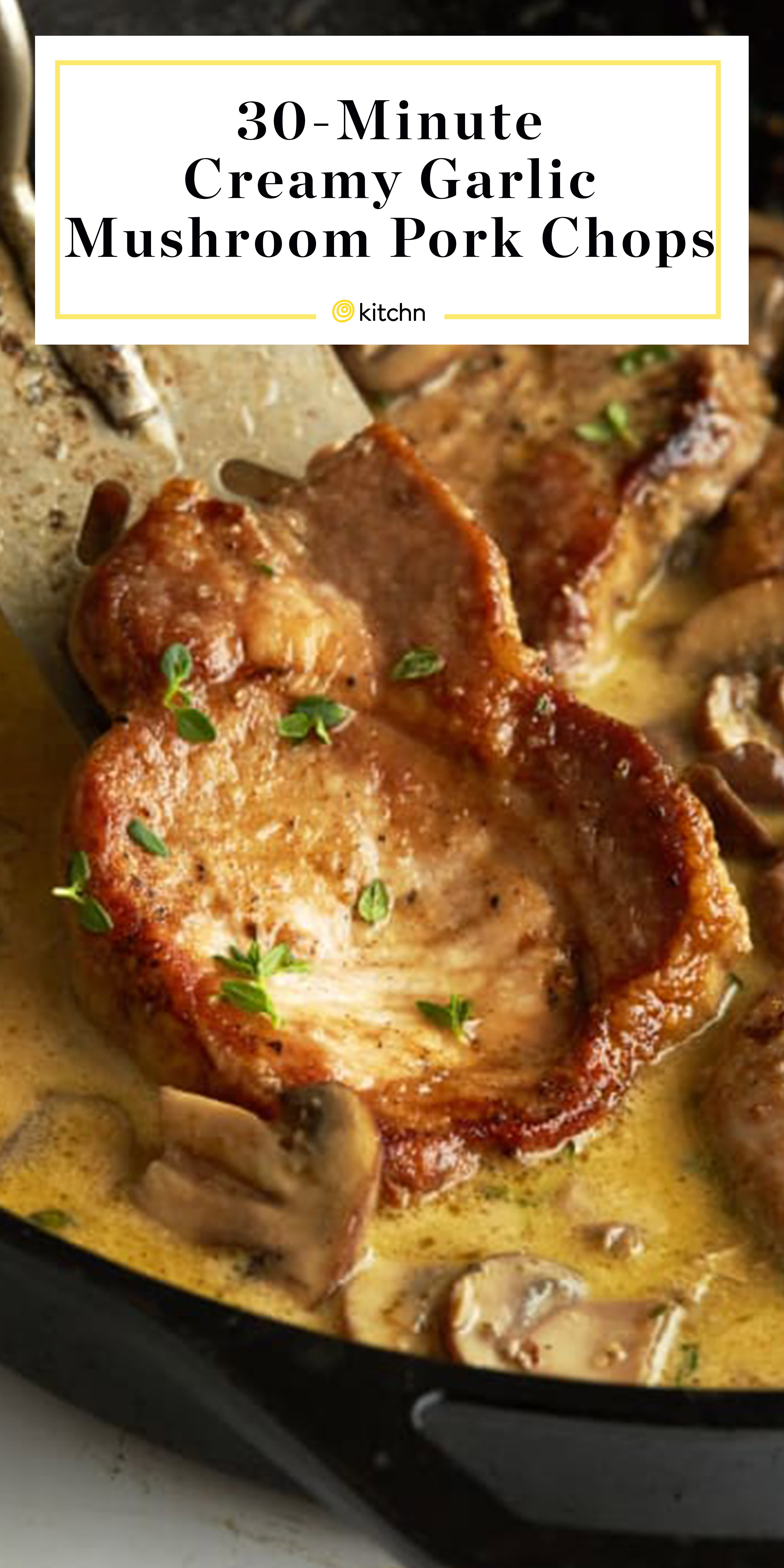 Creamy Garlic Mushroom Pork Chops Kitchn
