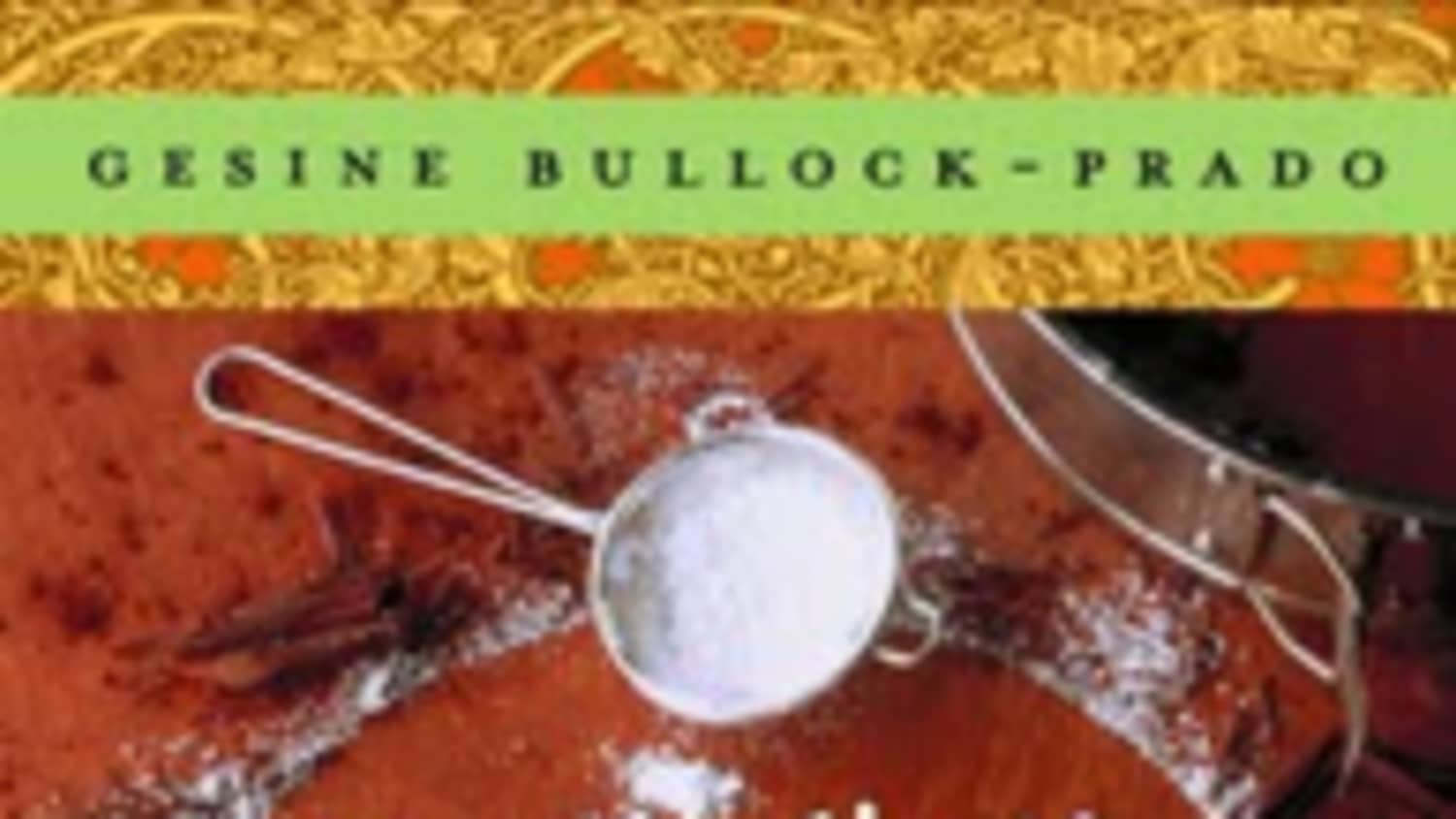 Confections Of A Closet Master Baker By Gesine Bullock Prado Book