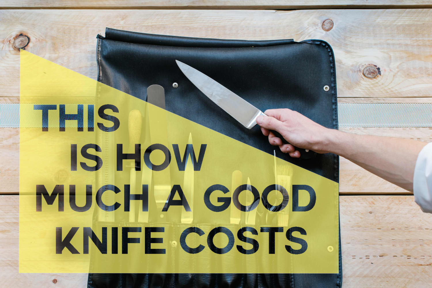 This Is How Much a Good Knife Costs