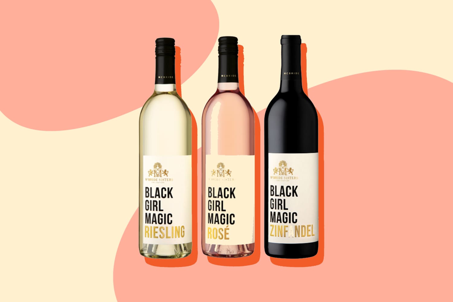 Why I Love Black Girl Magic Wines by The McBride Sisters The Kitchn