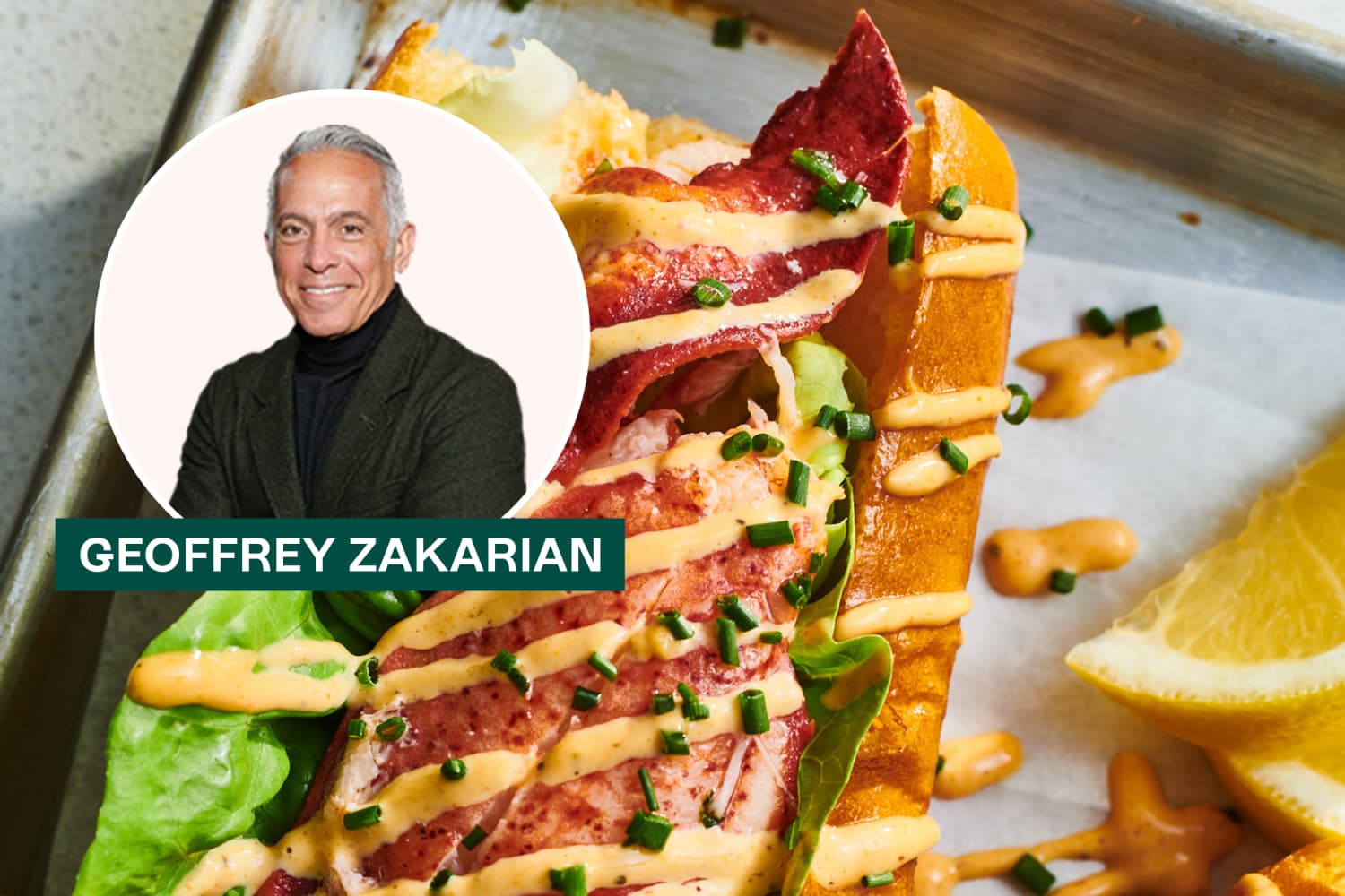 Geoffrey Zakarian's Lobster Roll Recipe The Kitchn