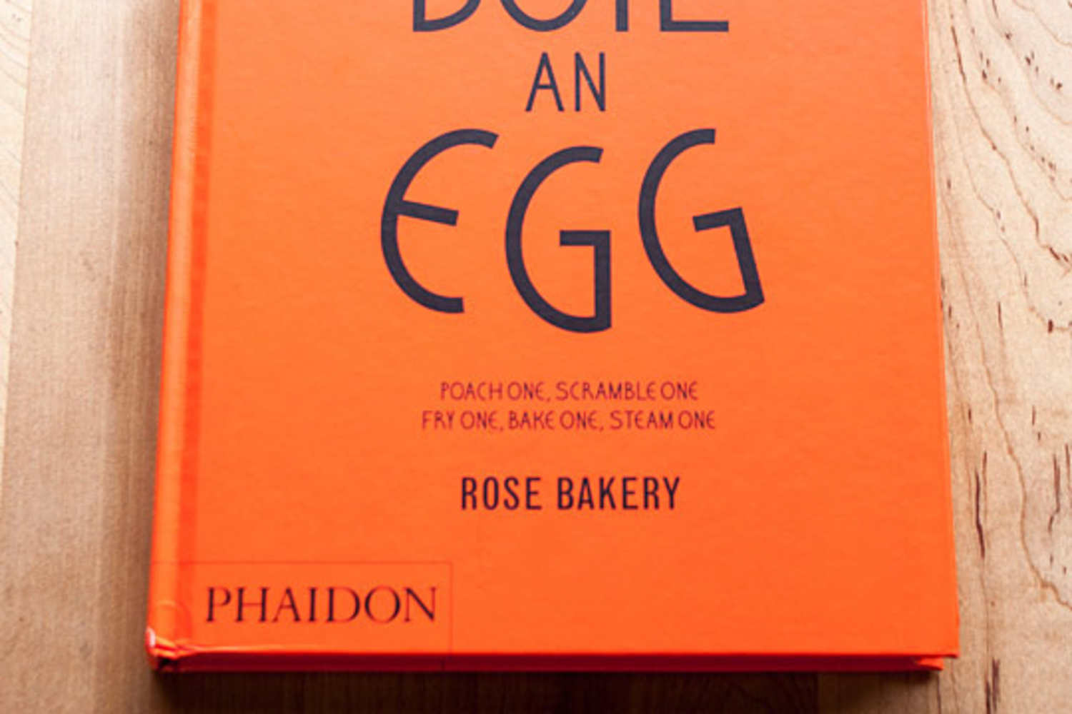 HOW TO BOIL AN EGG ローズベーカリー POACH ONE,S… How to Boil an Egg: Poach One, Scramble One, Fry One, Bake One