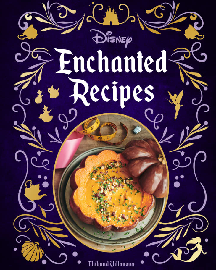 Disney's New "Enchanted Recipes" Cookbook Is Coming Soon The Kitchn