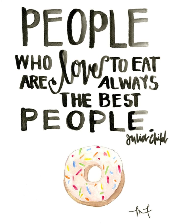 10 Famous Quotes About Food And Cooking To Hang In Your Kitchen Kitchn