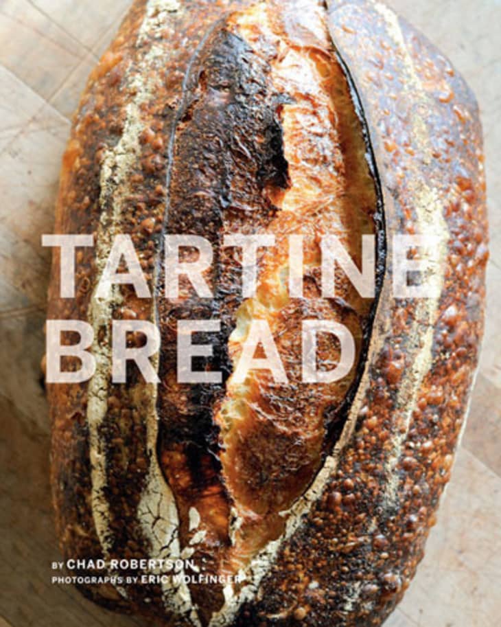 Tartine Bread by Chad Robertson with Eric Wolfinger Book
