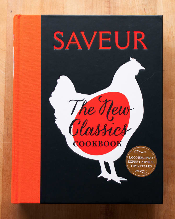 Saveur’s New Cookbook Will Forever Change Your Definition of “Classic