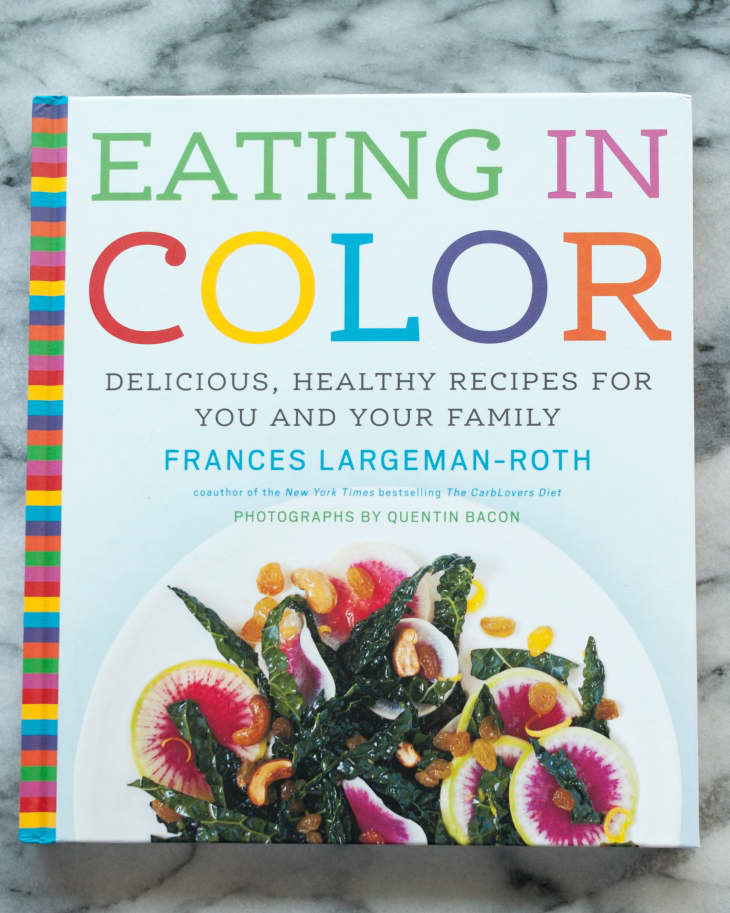 Eating in Color by Frances Largeman-Roth | The Kitchn