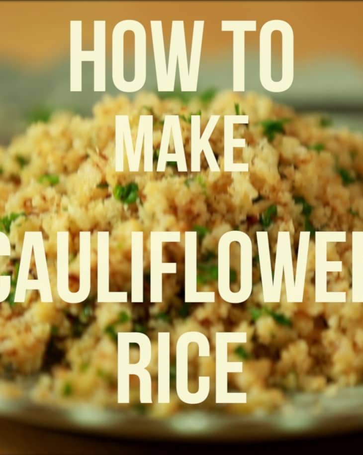 How To Make Cauliflower Rice (Video!) | The Kitchn