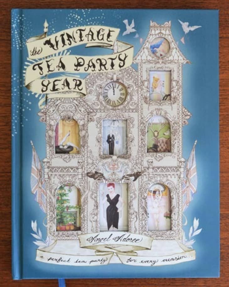 The Vintage Tea Party Year by Angel Adoree The Kitchn