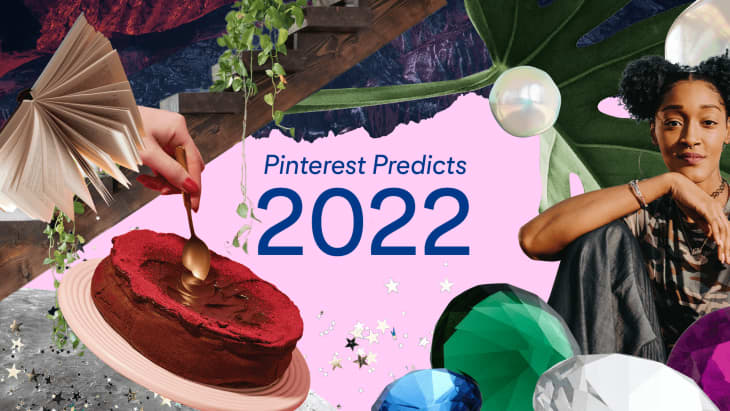 Collage with a book, chocolate cake, woman, large leaf, and colorful gems, featuring "Pinterest Predicts 2022" text.
