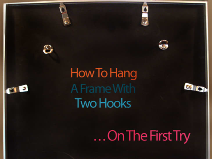 How To Hang Picture Frames With Two Hooks Apartment Therapy