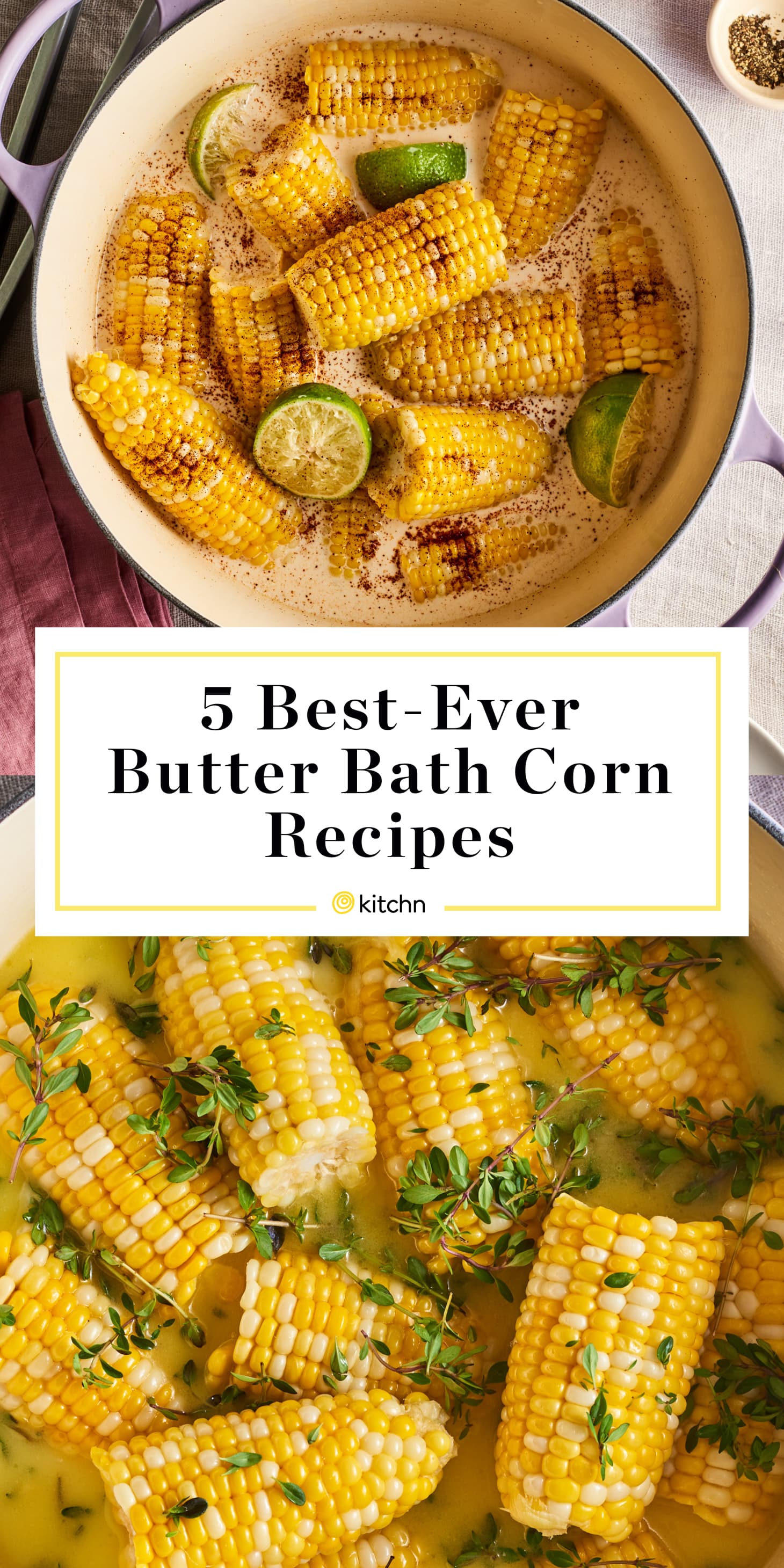 5 Butter Bath Corn Recipes Kitchn
