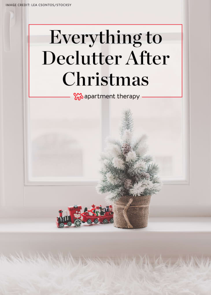 11 Things You Should Declutter And Donate After Christmas Apartment Therapy