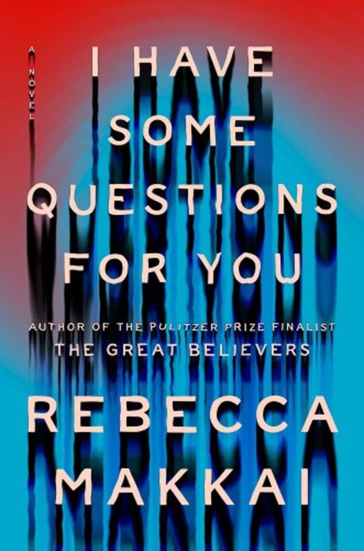 Product Image: "I Have Some Questions for You" by Rebecca Makkai