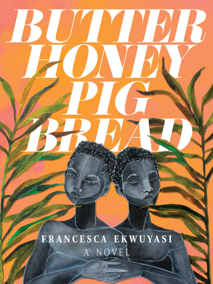 Product Image: Butter Honey Pig Bread by Francesca Ekwuyasi