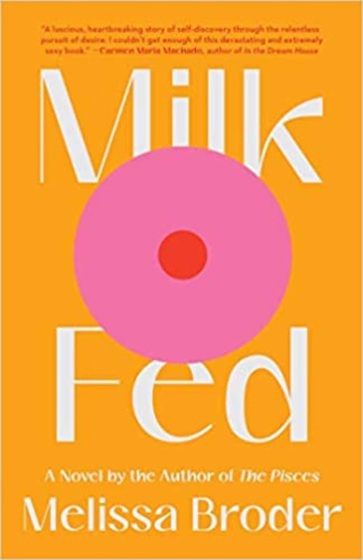 Milk Fed by Melissa Broder at Amazon