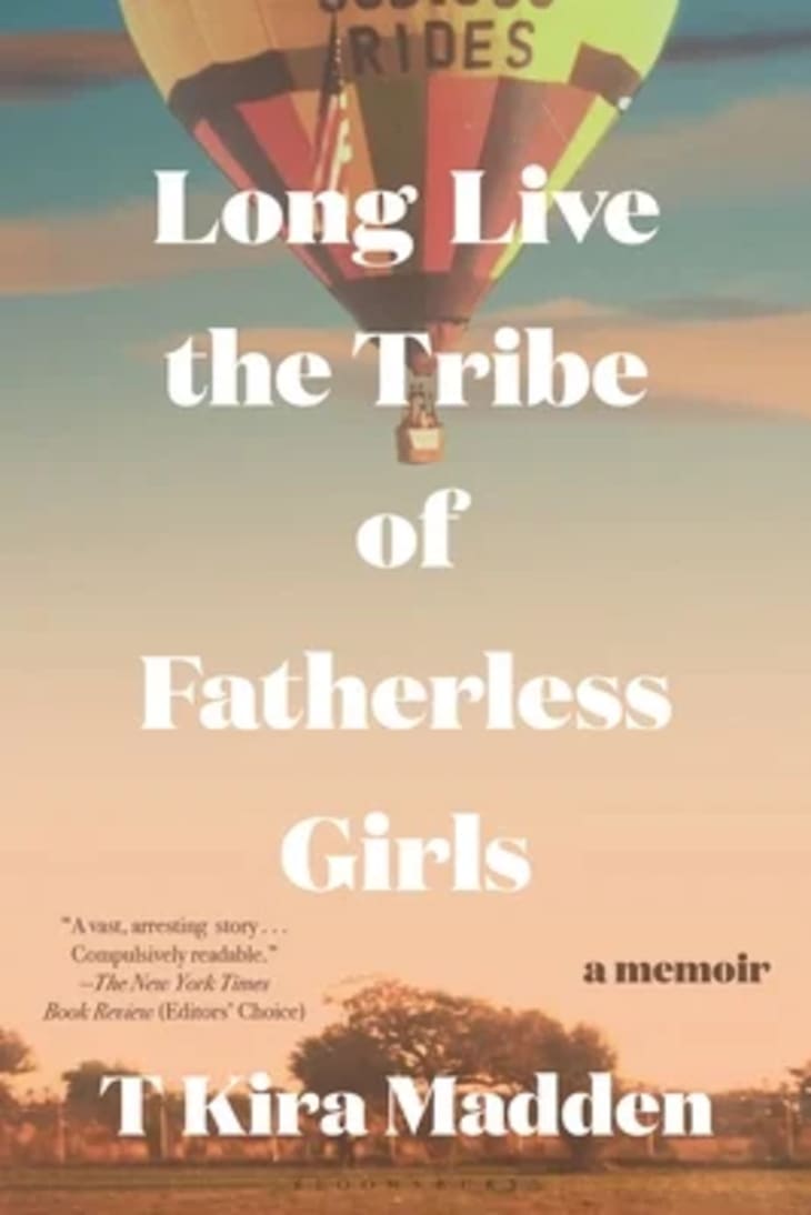 Long Live the Tribe of Fatherless Girls by T. Kira Madden at Bookshop