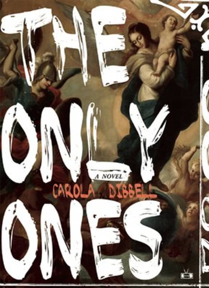 The Only Ones by Carola Dibbell at Bookshop