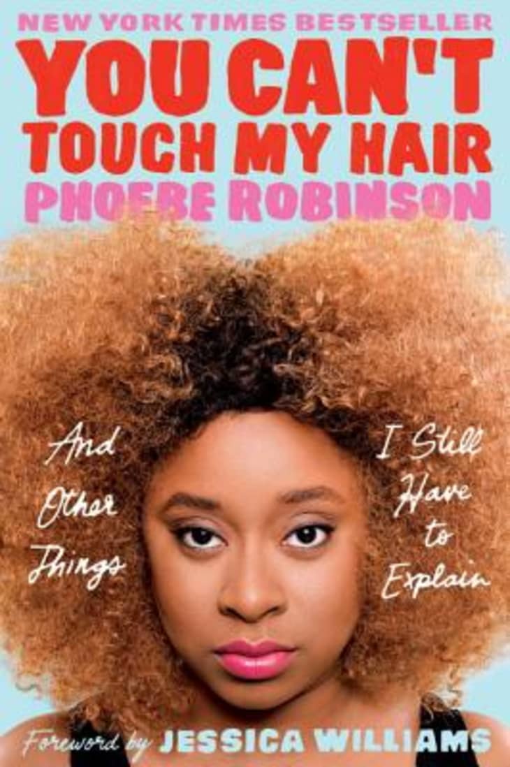 Product Image: You Can't Touch My Hair by Phoebe Robinson