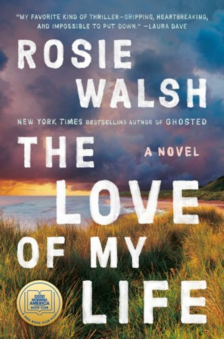 Product Image: "The Love of My Life" by Rosie Walsh