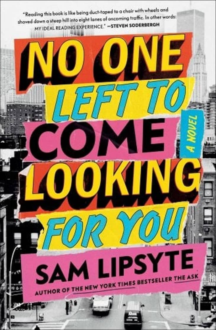 "No One Left to Come Looking for You" by Sam Lipsyte at Bookshop