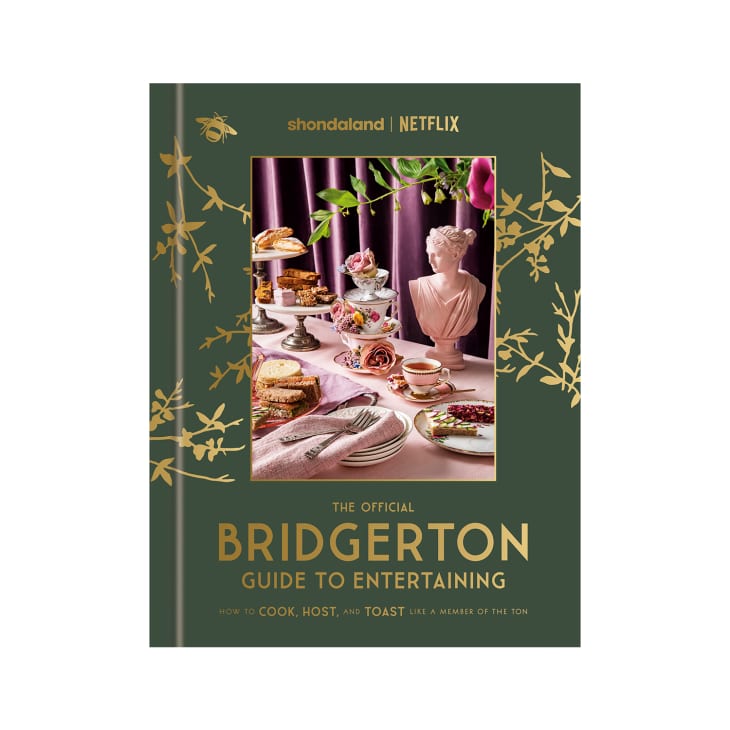 The Official Bridgerton Guide to Entertaining: How to Cook, Host, and Toast Like a Member of the Ton at Amazon