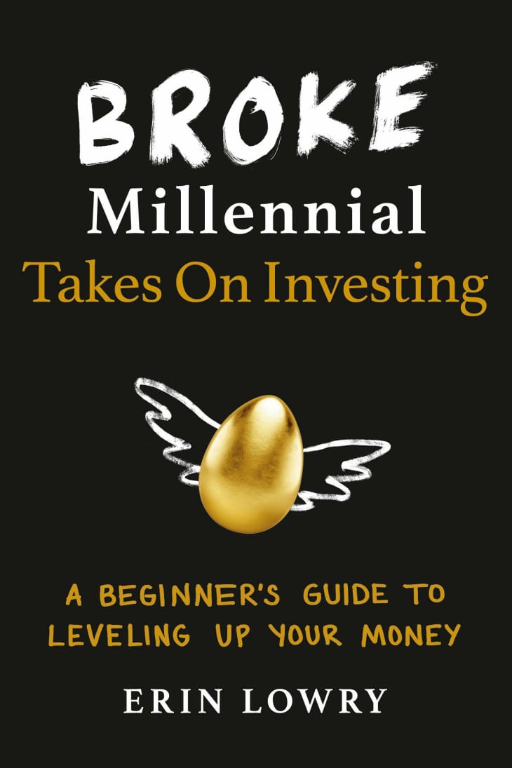 Broke Millennial Takes On Investing: A Beginner's Guide to Leveling Up Your Money at Amazon