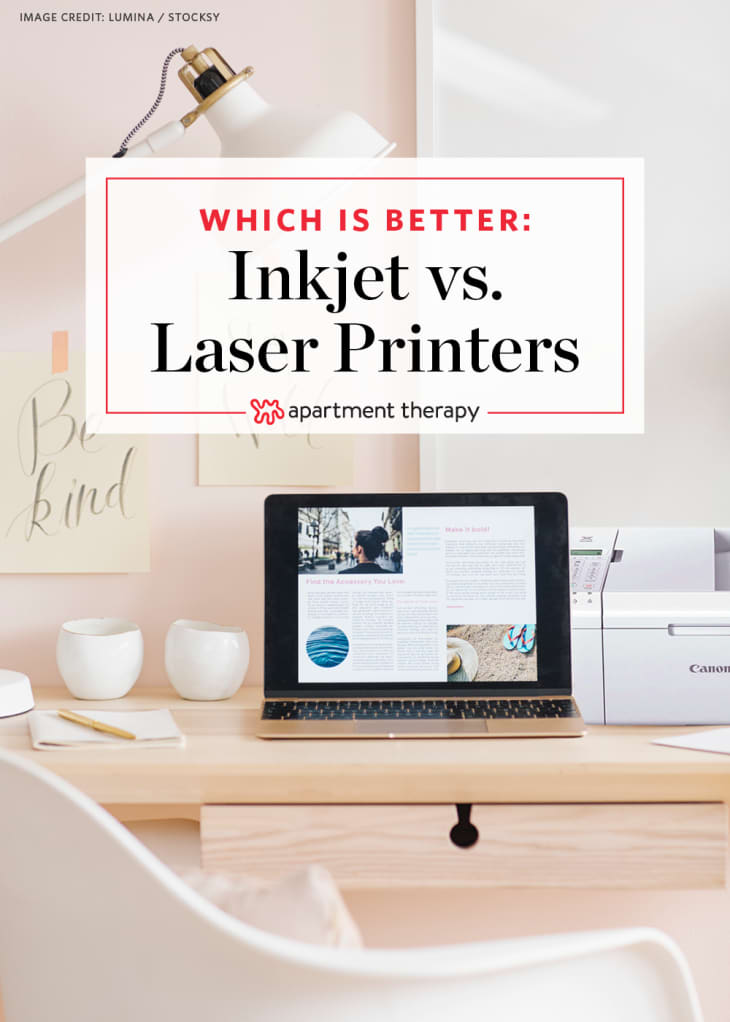 Pros & Cons for Home Use Inkjet vs. Laser Printers Apartment Therapy
