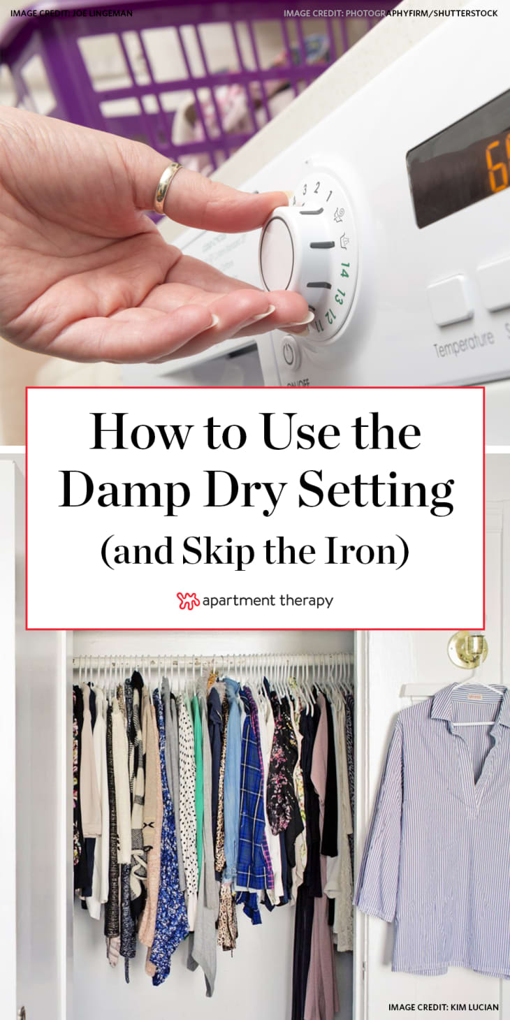 How to Use the Damp Dry Setting on Your Dryer Apartment Therapy