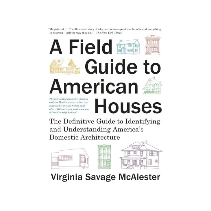 “A Field Guide to American Houses” Is the Essential Book for Zillow