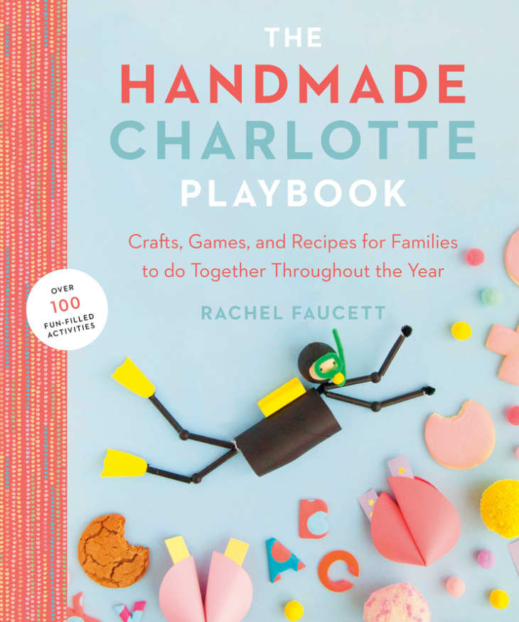 Product Image: The Handmade Charlotte Playbook: Crafts, Games and Recipes for Families to Do Together Throughout the Year