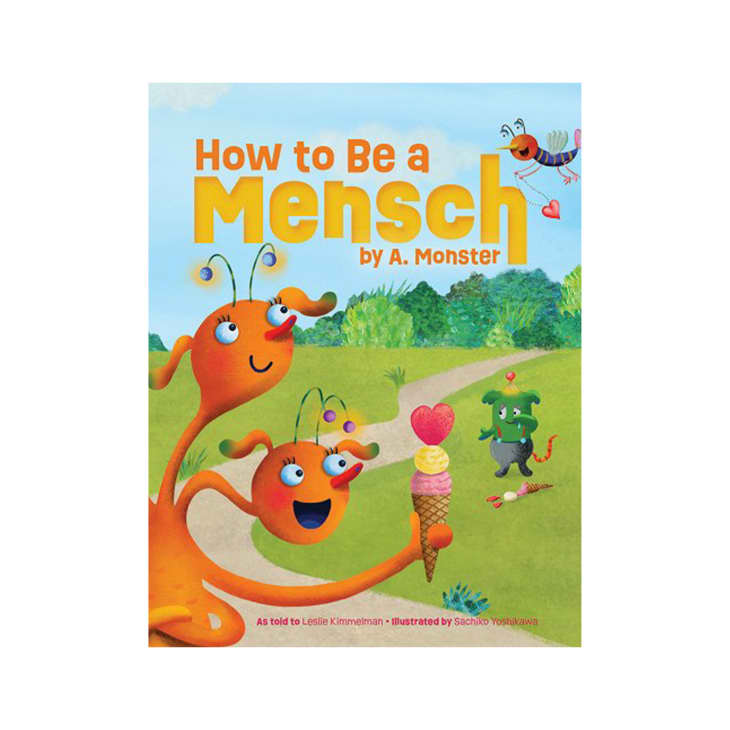 Product Image: How to Be a Mensch, by A. Monster by Leslie Kimmelman (author) and Sachiko Toshikawa (illustrator)