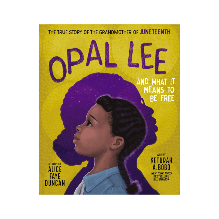 Product Image: Opal Lee and What It Means to Be Free by Alice Faye Duncan