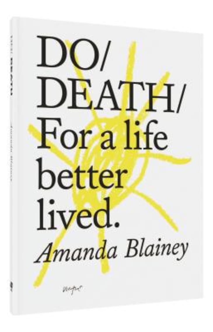 Product Image: "Do/Death/For a Life Better Lived" by Amanda Blainey