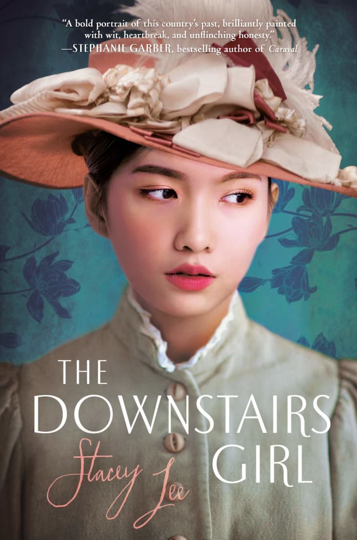 “The Downstairs Girl” by Stacey Lee at Amazon
