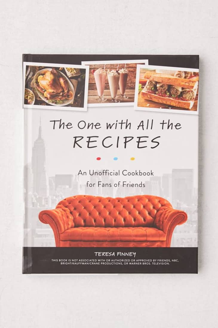 Product Image: The One with All the Recipes: An Unofficial Cookbook for Fans of Friends by Teresa Finney